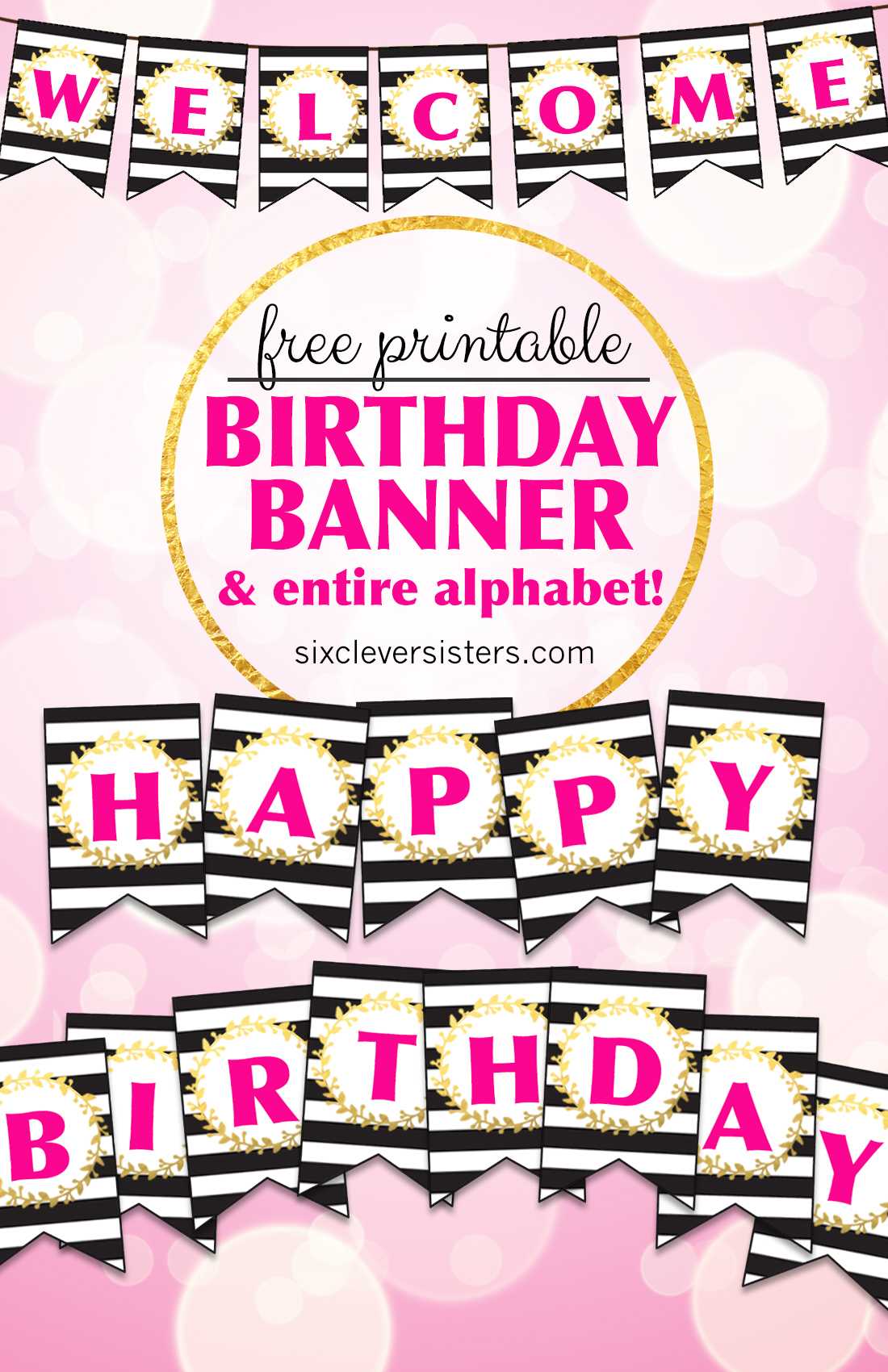 Free Printable Happy Birthday Banner And Alphabet – Six Within Diy Banner Template Free