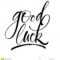 Good Luck Lettering Stock Vector. Illustration Of Best For Good Luck Banner Template