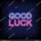 Good Luck Neon Sign Vector Abrick Stock Vector (Royalty Free With Regard To Good Luck Banner Template