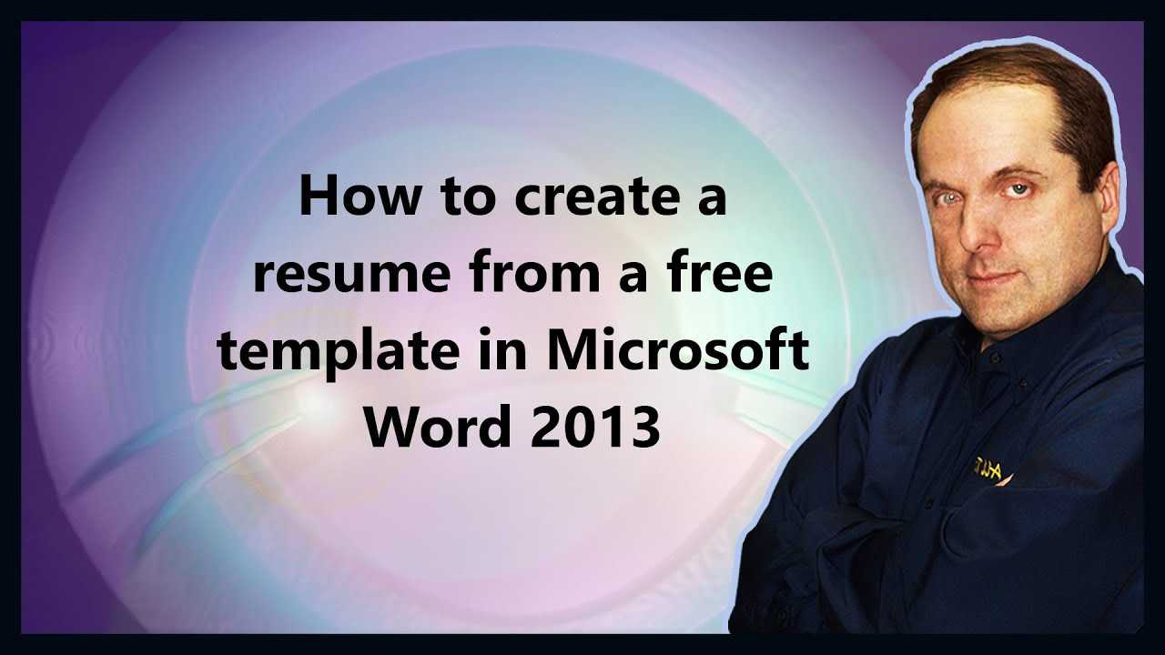 How To Create A Resume From A Free Template In Microsoft Word 2013 Inside Resume Templates Word 2013