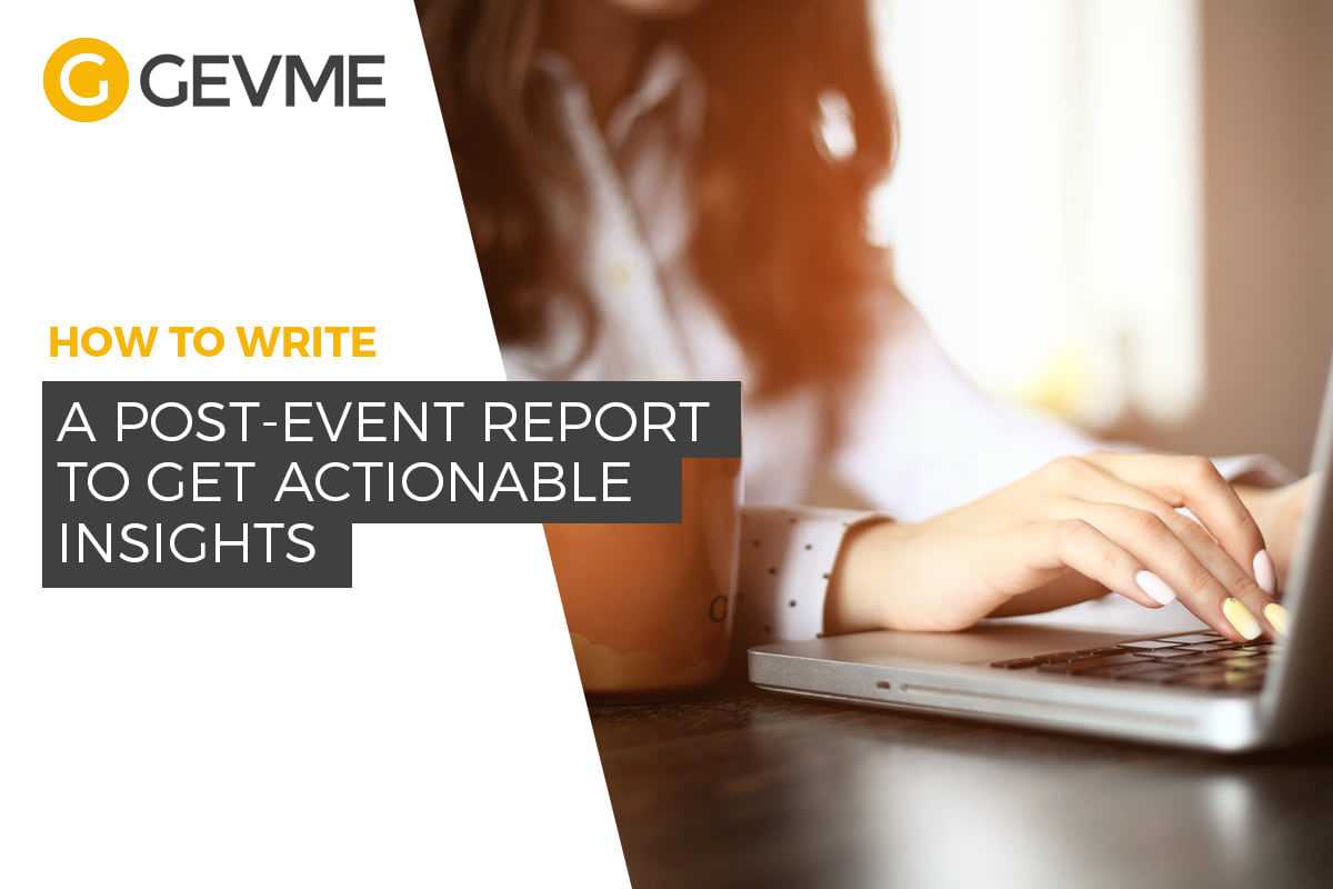 How To Write A Post Event Report To Get Actionable Insights With Wrap Up Report Template