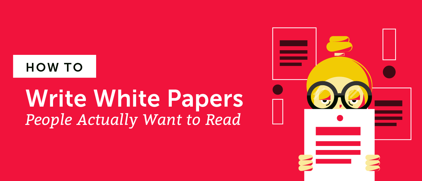 How To Write White Papers People Actually Want To Read Inside White Paper Report Template