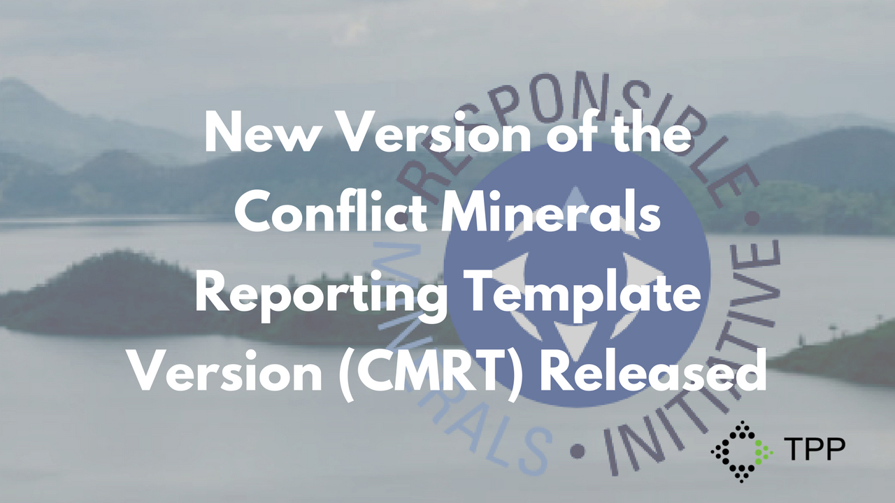 New Version Of The Conflict Minerals Reporting Template In Conflict Minerals Reporting Template