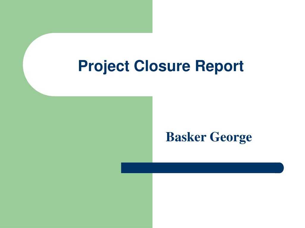 Ppt – Project Closure Report Powerpoint Presentation, Free Regarding Project Closure Report Template Ppt